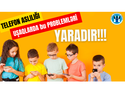 Uşaqlarda telefon aslılığı